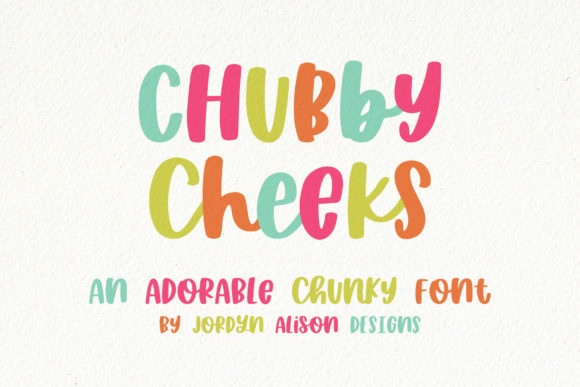 Chubby Cheeks Font: A Display Typeface That Adds Warmth to Digital Designs