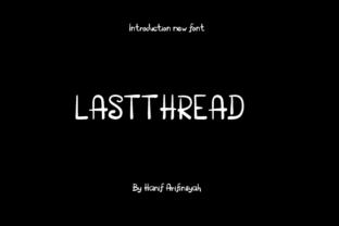 Lastthread: A Script Font That Elevates Digital Design